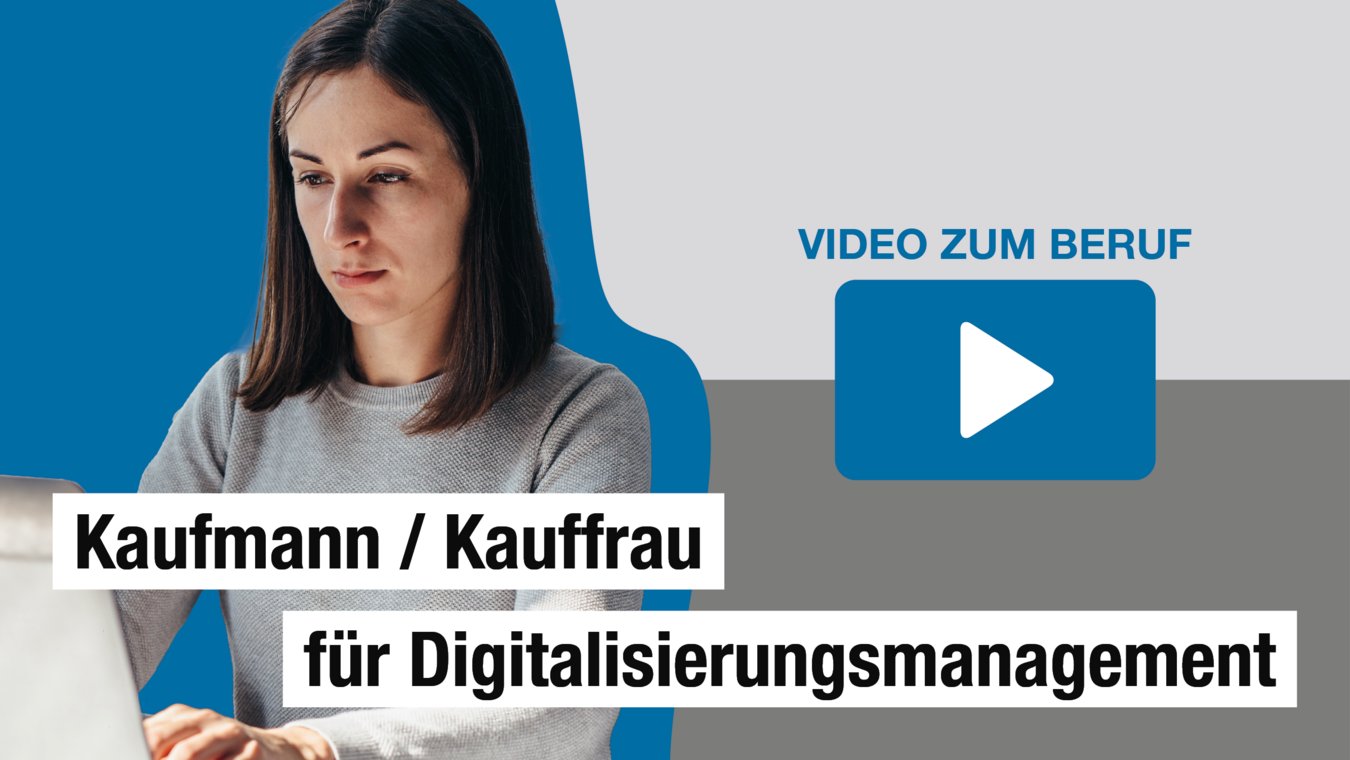 Videovorschaubild Kaufleute Digitalisierungsmanagement